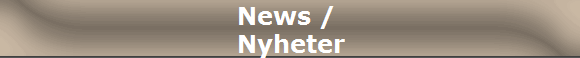News / 
Nyheter